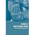 Hindu Nationalism: Origins, Ideologies and Modern Myths by Chetan Bhatt