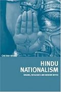 Hindu Nationalism: Origins, Ideologies and Modern Myths
