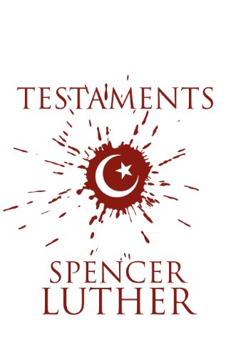 Book: Testaments by Spencer Luther