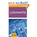 Laborwerte: Gesundheit in Zahlen (GU Gesundheits-Kompasse)