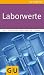  : Laborwerte: Gesundheit in Zahlen