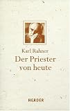 Produkt-Bild: Der Priester von heute: Mit einem Geleitwort von Karl Kardinal Lehmann