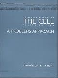 Molecular Biology of the Cell, Fourth Edition: A Problems Approach