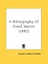 A Bibliography Of Fossil Insects (1882)