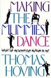 Making the Mummies Dance