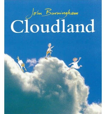 [(Cloudland )] [Author: John Burningham] [Sep-2007]