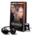 Crashed [With Earbuds] (Playaway Young Adult)
