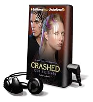 Crashed [With Earbuds] (Playaway Young Adult)