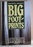 Big Foot Prints a Scientific Inquiry
