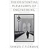 The Existential Pleasures of Engineering (Thomas Dunne Book)