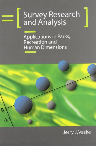 survey research and analysis applications in parks recreation and human dimensions