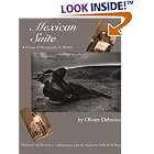 Mexican Suite : A History of Photography in Mexico by  Olivier Debroise and Stella de S� Rego