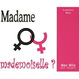 Madame ou mademoiselle ?par Laurence Waki