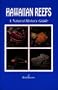 Hawaiian Reefs: A Natural History Guide