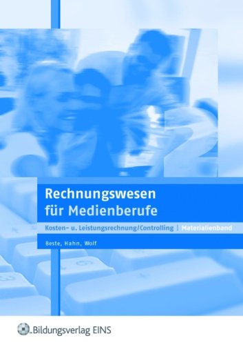 Rechnungswesen f�r Medienberufe. Kosten- und Leistungsrechnung/Controlling. Materialienband