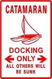 CATAMARAN DOCKING boat sail cruise ship sign