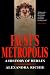 Faust s Metropolis: A History of Berlin
