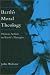 Barth's Moral Theology: Human Action in Barth's Thought