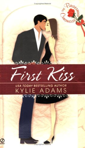 The Bridesmaid Chronicles: First Kiss