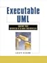 Executable UML How to Build Class Models