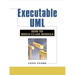 Executable UML How to Build Class Models
