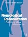 Books : Neurological Rehabilitation: Optimizing Motor Performance
