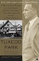Tuxedo Park : A Wall Street Tycoon and the Secret Palace of Science That Changed the Course of World War II