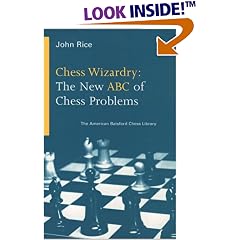 Chess Wizardry: The New ABC of Chess Problems (American Batsford Chess Library) (American Batsford Chess Library)