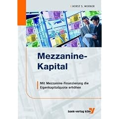 Mezzanine-Kapital: Mit Mezzanine-Finanzierung die Eigenkapitalquote erh�hen