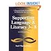 Supporting Language and Literacy 3-8: A Practical Guide for Assistants in Classrooms and Nurseries