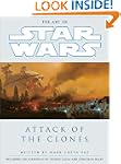The Art of Star Wars: Episode II: Att...