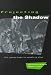 Projecting the Shadow: The Cyborg Hero in American Film (New practices of inquiry)