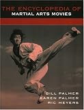 The Encyclopedia of Martial Arts Movies