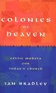 Colonies of Heaven...