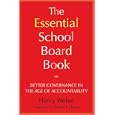 The Essential School Board Book: Better Governance... by Nancy Walser
