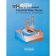 How to Implement Industrial Water Reuse: A Systematic Approach