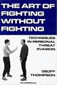 The Art of Fighting without Fighting: Techniques in Personal Threat Evasion
