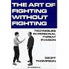 The Art of Fighting without Fighting: Techniques in Personal Threat Evasion
