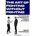 The Art of Fighting Without Fighting: Techniques in Personal Threat Evasion