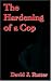 Book The Hardening Of A Cop
