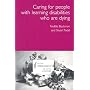 Care for Dying People with Learning Disabilities: A Practical Guide for Carers