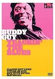 Hot Licks - Buddy Guy: Teachin` The Blues [DVD]