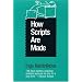 How Scripts are Made