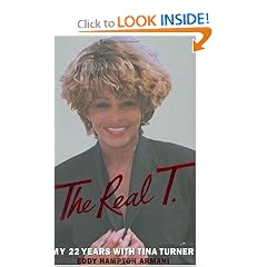The Real T: My 22 Years with Tina Turner