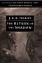 The Return of the Shadow: The History of The Lord of the Rings, Part One (The History of Middle-Earth, Vol. 6)