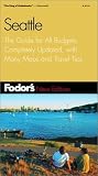 Fodor's Seattle, 2nd Edition: The Guide for All Budgets, Completely Updated, with Many Maps and Travel Tips (Fodor's Gold Guides)