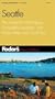 Fodor's Seattle, 2nd Edition: The Guide for All Budgets, Completely Updated, with Many Maps and Travel Tips (Fodor's Gold Guides)