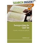Click here to buy Interpreting the Qur'an Towards a Contemporary Approach by  Saeed Abdullah.