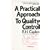 A Practical Approach to Quality Control
