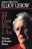 Tell Them Who I Am Elliot Liebow